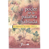 El poder de la palabra hablada florence scovel shinn pdf free printable