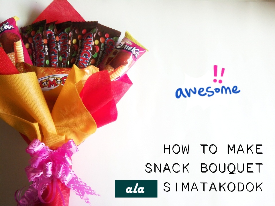 4 Cara Membuat Buket Snack Paling Simpel, Cocok Dijadikan Hadiah