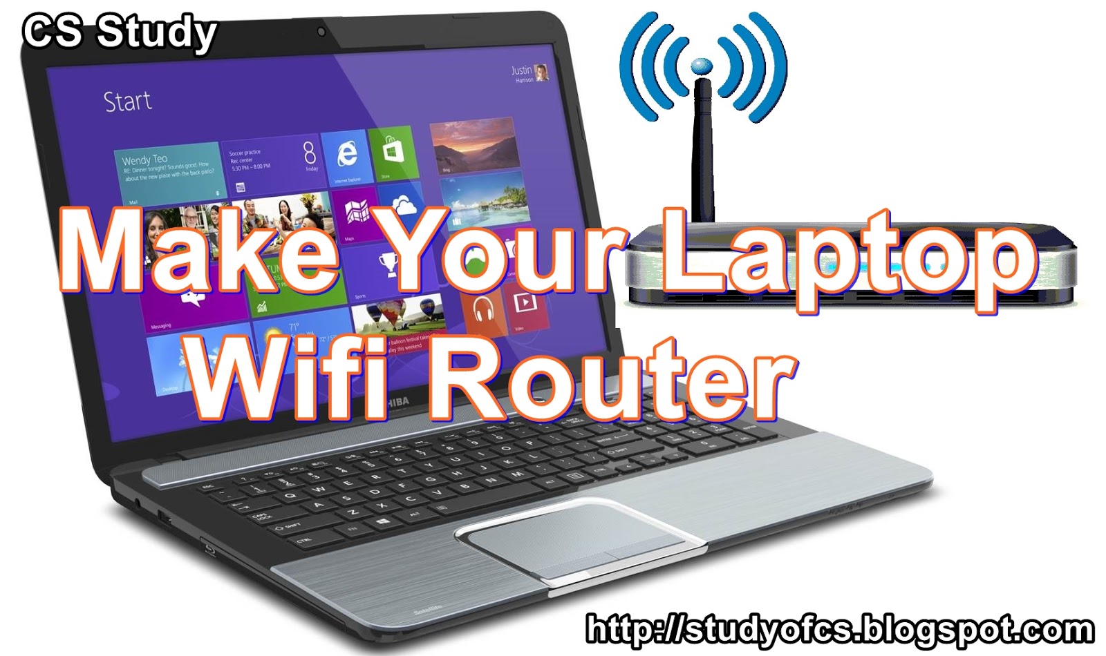 Make Your Laptop Wifi Router Studyofcs Tricks , Tips , Computer , Mobile ,