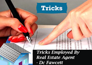 Tricks Employed By Real Estate Agent - Dc Fawcett