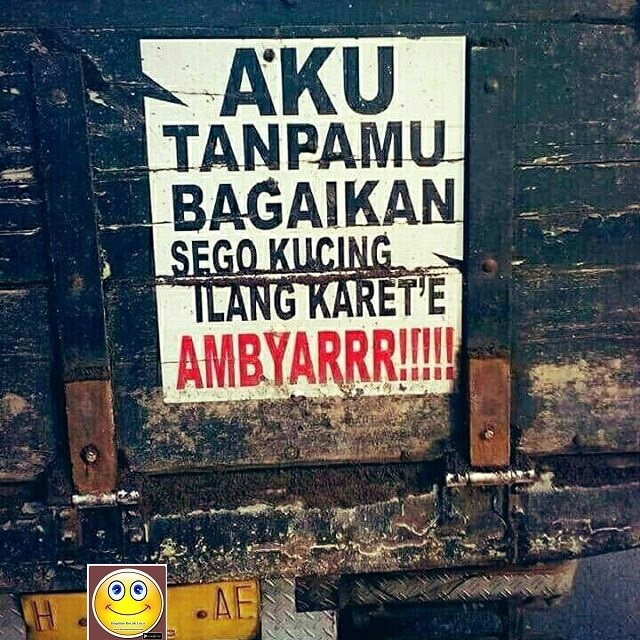 Meme Tulisan Belakang Bak Truk Lucu  Disini Aja Tempatnya