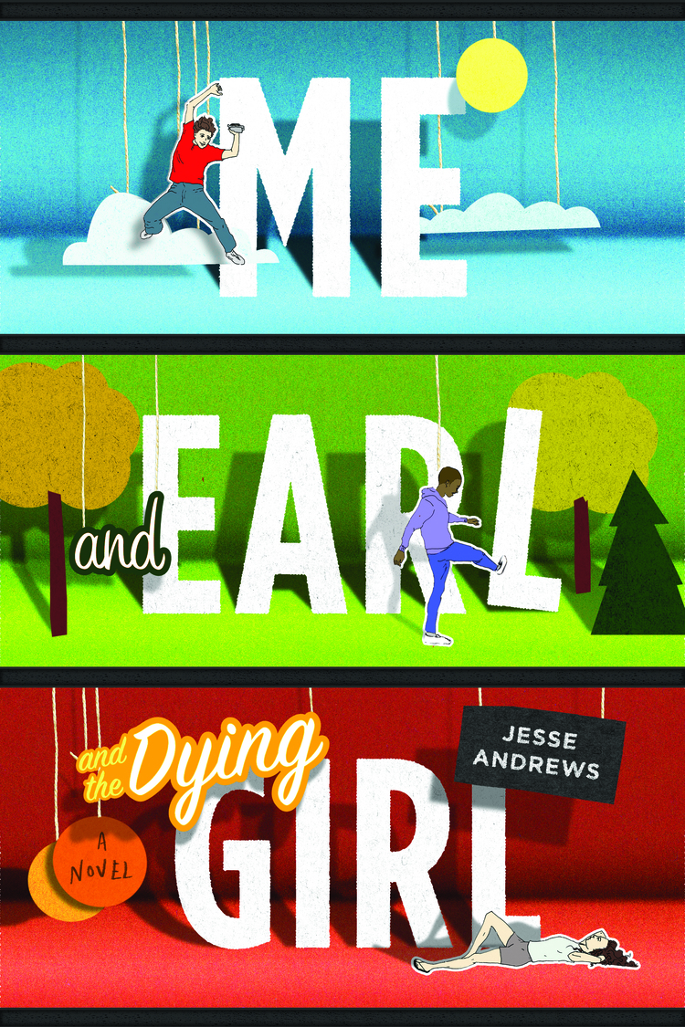 Me And Earl And The Dying Girl Me, Earl and the dying girl, by Jesse Andrews -REVIEW- : Sailing