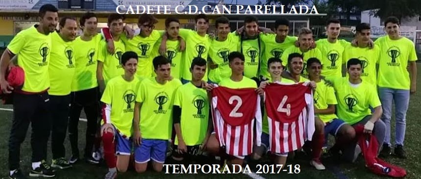 CADETE C.D.CAN PARELLADA 2017-18
