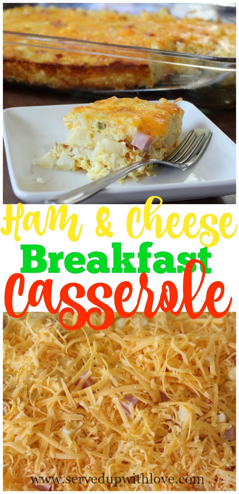 Ham and Cheese Breakfast Casserole Served Up With Love
