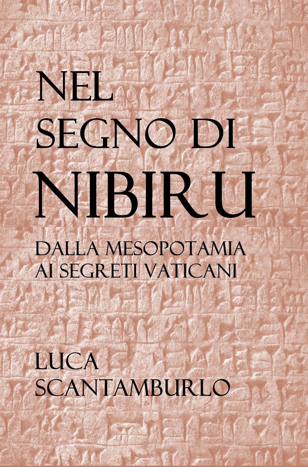 Nel segno di Nibiru. Dalla Mesopotamia ai segreti vaticani