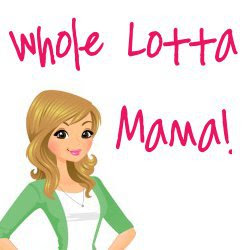 Whole Lotta Mama