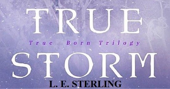 Wicked Reads Ya Edition True Storm By Le Sterling