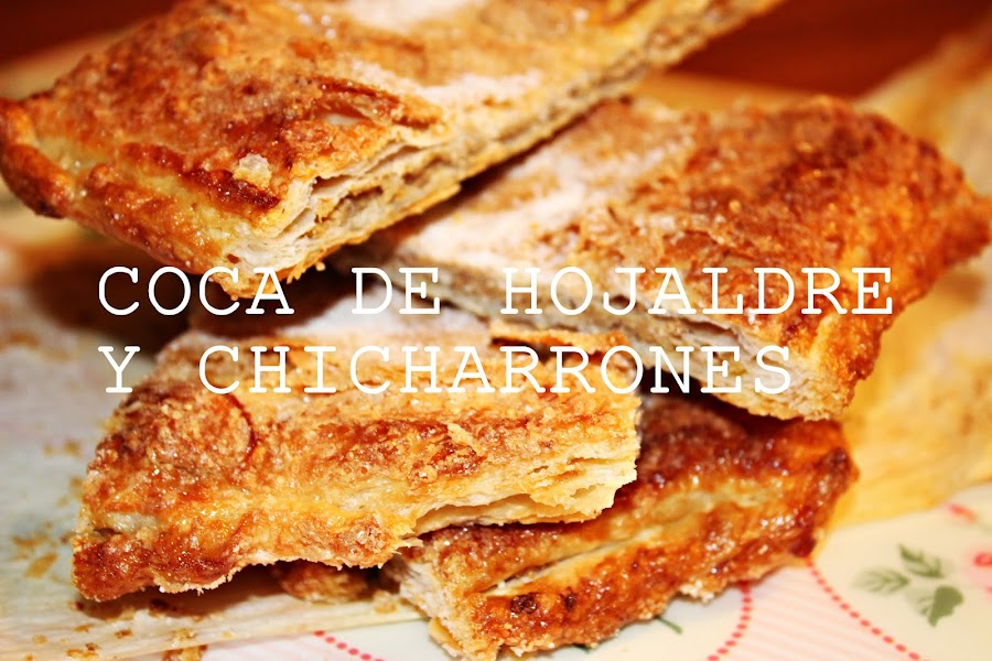 COCA DE HOJALDRE Y CHICHARRONES {LLARDONS}