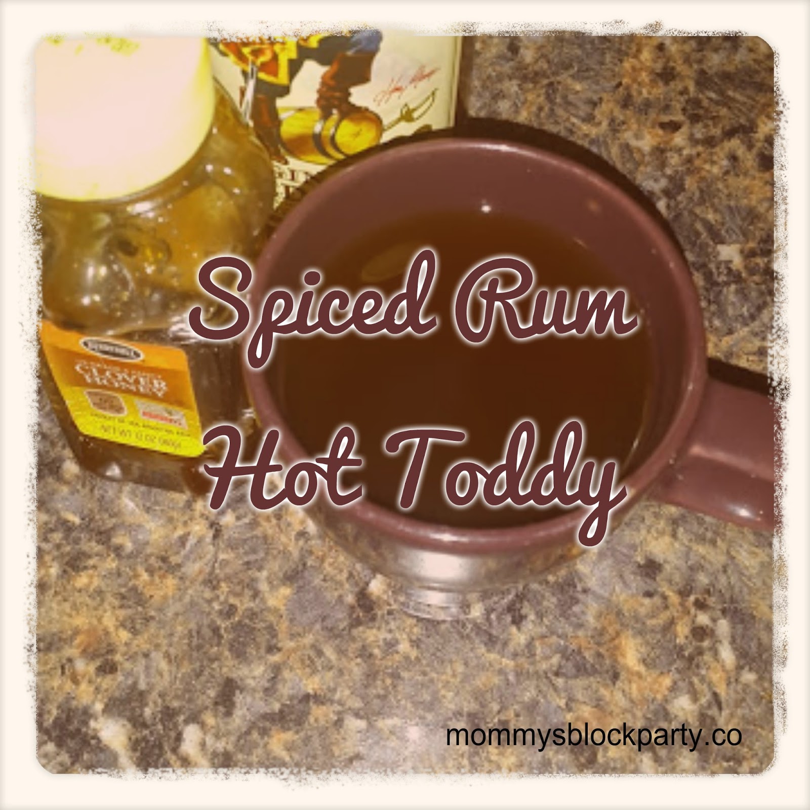 Spiced Rum Hot Toddy Thirsty Thursday Mommy's Block Party