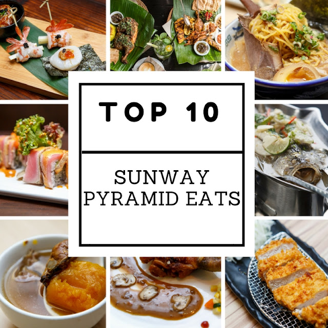 Editor Picks Top 10 Restaurant to Visit in Sunway Pyramid  Malaysian