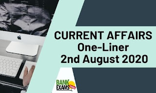 Current Affairs One-Liner: 2nd August 2020