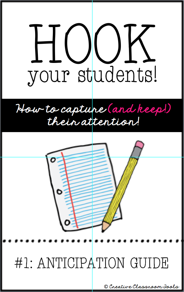 Hook Your Students! Anticipation Guides creative classroom tools