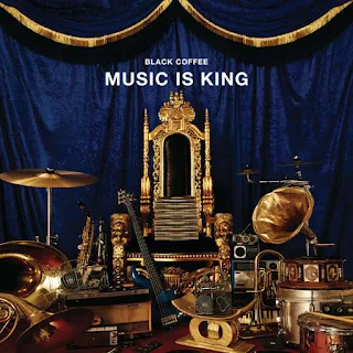 Black Coffee - Music Is King (EP) 