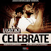 Luchy - Celebrate, Cover Designed By DANGLES GRAPHICS #DanglesGfx (@Dangles442Gh) Call/WhatsApp: +233246141226.