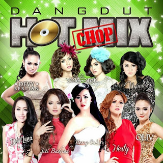 Download MP3 Dangdut Hot Chop Mix Terbaru 2016 CD Rip