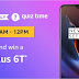 (17th December) Amazon Quiz Time-Answer & Win Oneplus 6T