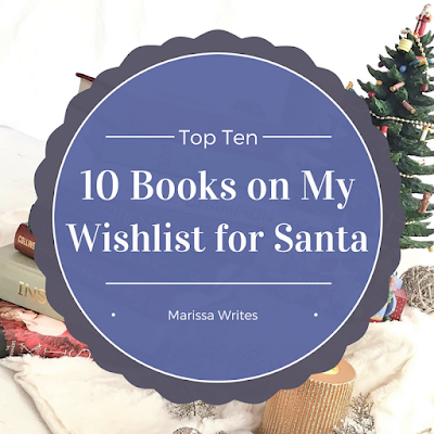 Top Ten Tuesday - My Wishlist for Santa on Reading List
