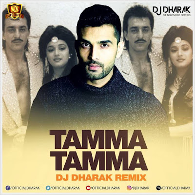 Tamma Tamma – DJ Dharak Remix
