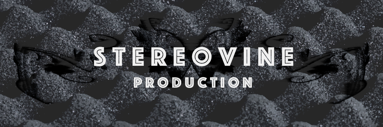 Stereovine Production