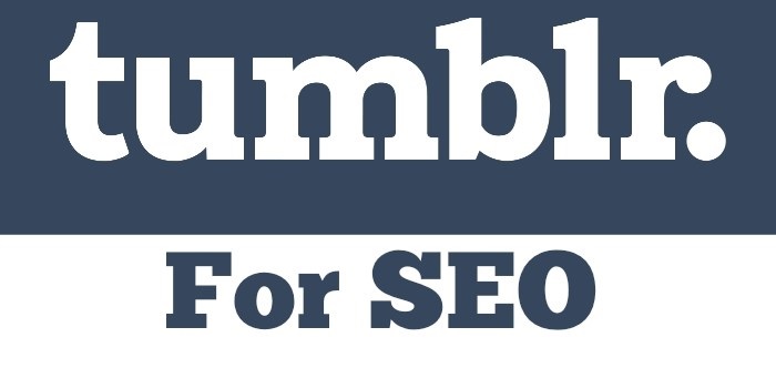 How To Use Tumblr Effectively For SEO And Social Media Marketing Online