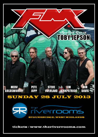 FM at River Rooms Stourbridge with special guest Toby Jepson 28 July 2013