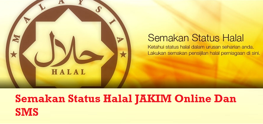 Semak Status HALAL Secara Online Dan SMS