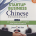 Startup Business Chinese Level 1 Textbook An Introductory Course for Professionals