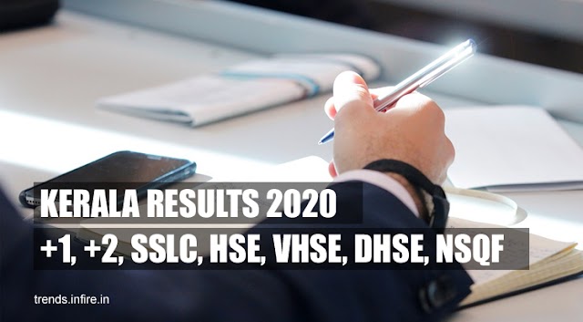 Kerala Results 2021: Higher Secondary, SSLC, HSE, DHSE, VHSE, (First and Second) Year Examination Results