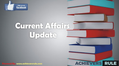 Current Affairs Update - 12 August 2017 Current Affairs Update - 12 August 2017