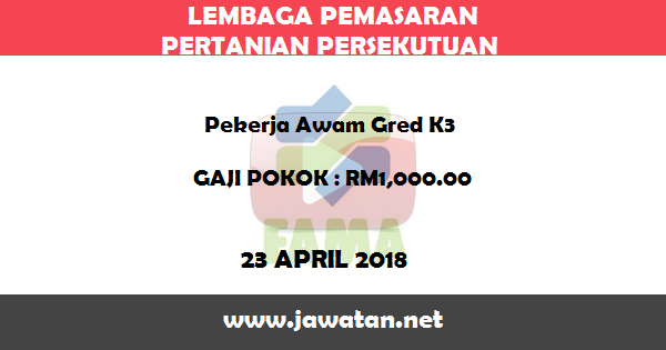 Jawatan Kosong di Lembaga Pemasaran Pertanian Persekutuan (FAMA) Jawatan Kosong di Lembaga Pemasaran Pertanian Persekutuan (FAMA)