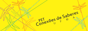PET Conexões de Saberes UFMA