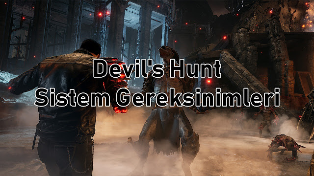 Devil's Hunt Sistem Gereksinimler