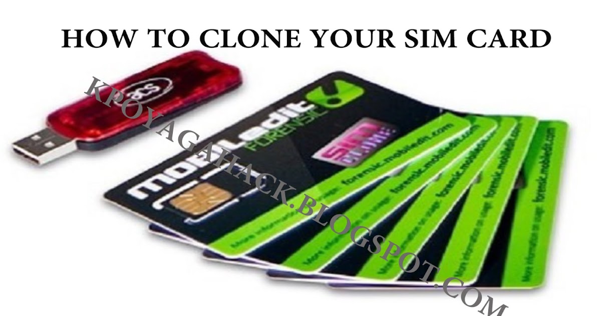 HOW TO CLONE YOUR SIM CARD Kpoyagahack Best Blog To Learn All