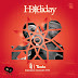 Download MP3 KJ ft Tweeka_Holiday