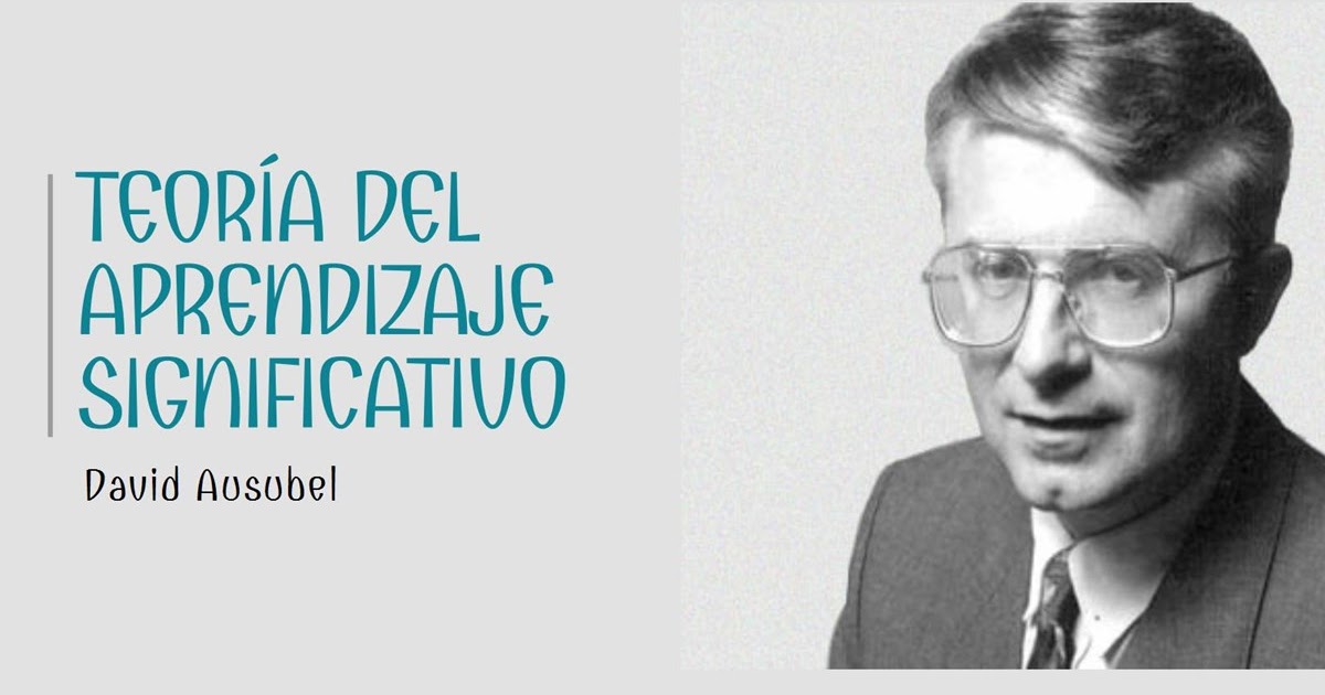 David Ausubel y la metodología del aprendizaje