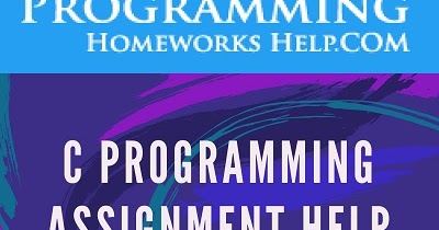 5 Points to Consider When Getting C Programming Assignment Help ...