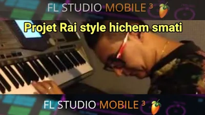 Projet Rai style hichem smati Fl Studio Mobile by Amine Pitchou 