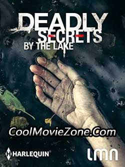 Deadly Secrets by the Lake (2017)