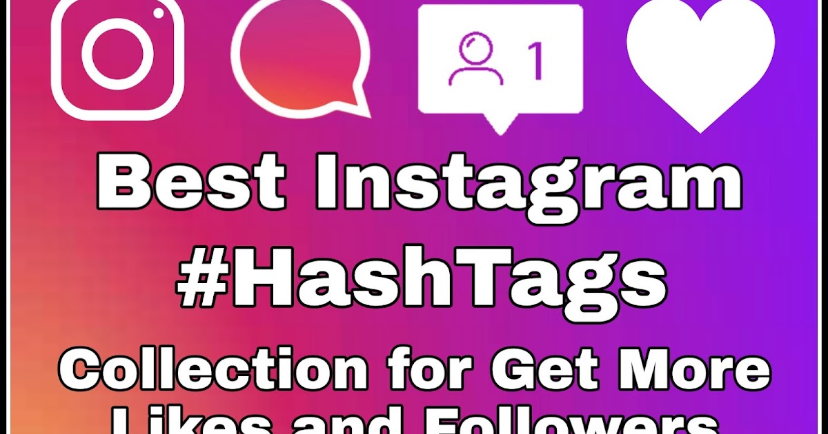 1500+ Best Instagram HashTags Instagram Hashtag for Likes and Followers