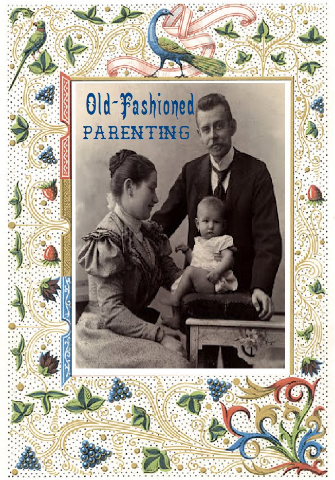 Old fashioned Parenting What Does That Really Mean And Why Is The old-fashioned-parenting-what-does-that-really-mean-and-why-is-the