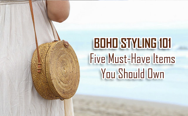 Boho Styling 101 – Five Must-Have Items You Should Own