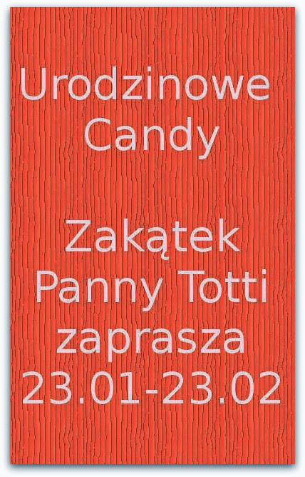 http://razdwatrzykartkeprzecinaszty.blogspot.com/2014/01/urodzinowe-candy.html