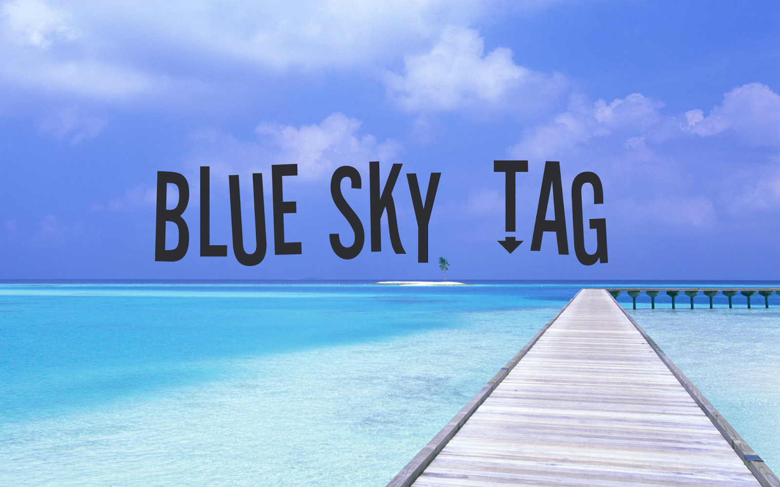 Blue Sky Tag: 11 shades of me
