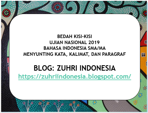 Bedah Kisi Kisi Un Sma Ma Bahasa Indonesia Menyunting Kata Kalimat Dan Paragraf Indikator Soal Dan Pembahasan Zuhri Indonesia