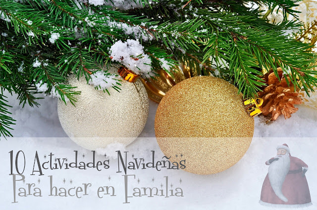 10 Actividades Navideñas para hacer en familia