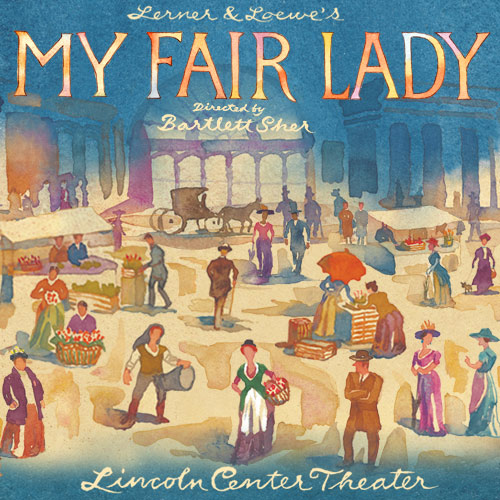 Bart Boehlert's Beautiful Things "My Fair Lady" on Broadway at Lincoln