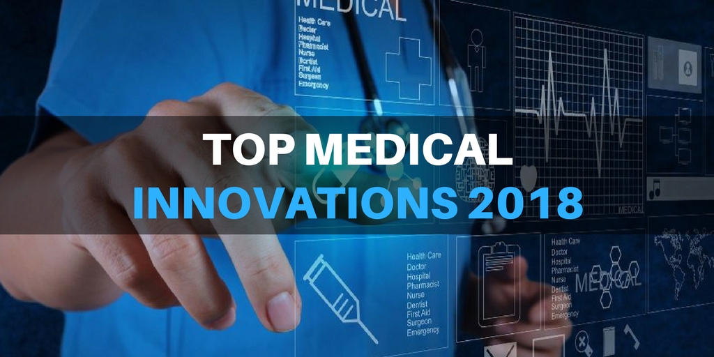 Medical Innovations to look forward to in 2018 SMBT Group Of Institutions