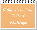 http://abitmoretimetocraft.blogspot.co.uk/2015/08/a-bit-more-time-to-craft-challenge.html