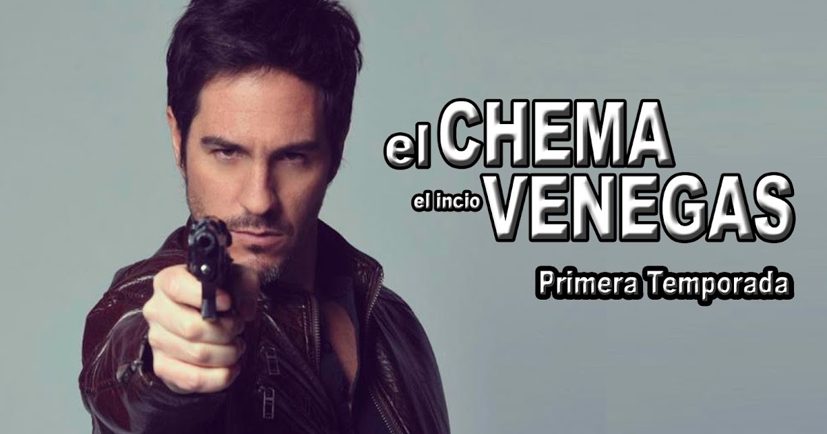 super serie El chema Venegas Capitulo 1 Completo super serie El chema Venegas Capitulo 1 Completo