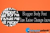 Blogger me Post Body Font size kaise change kare 